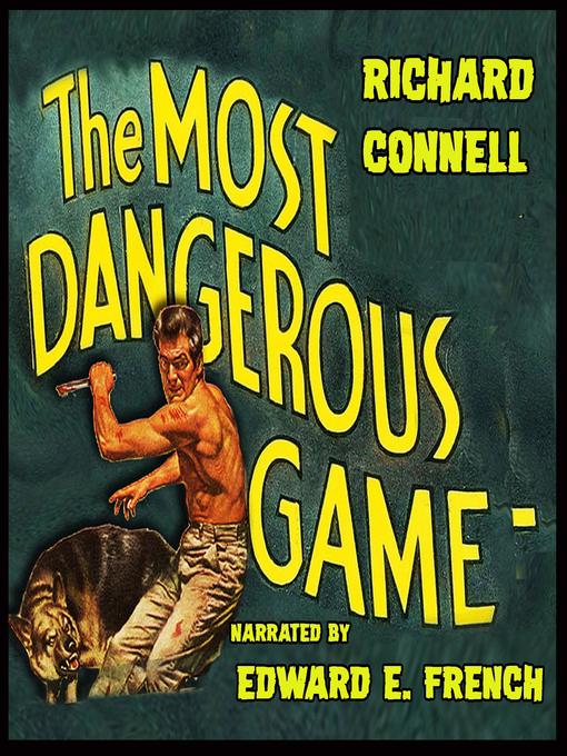 Title details for The Most Dangerous Game by Richard Connell - Wait list